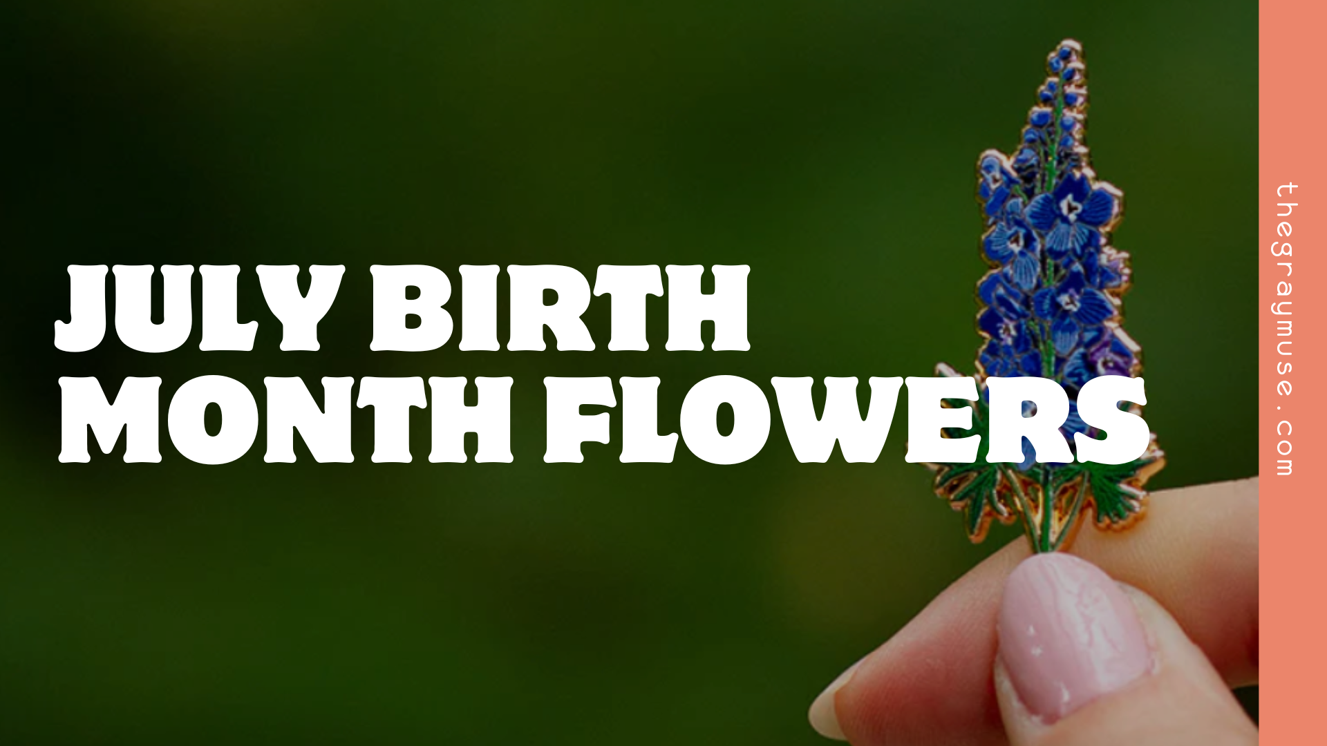 July Birth Month Flowers